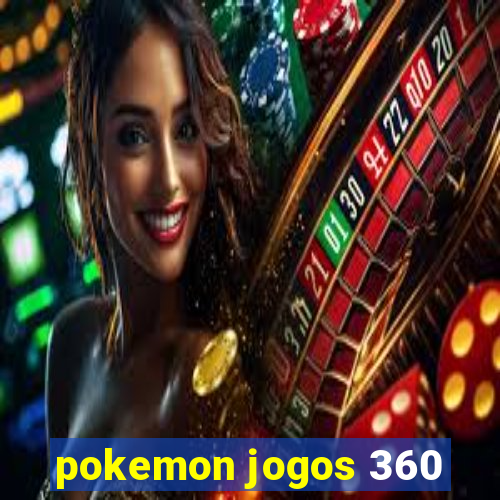 pokemon jogos 360
